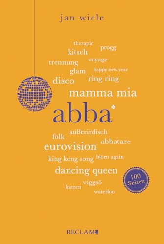 ABBA | Wissenswertes über eine der erfolgreichsten Popbands der Welt | Reclam 100 Seiten von Reclam, Philipp, jun. GmbH, Verlag